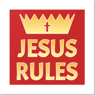 Jesus Rules Posters and Art